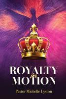 Royalty in Motion 1732076243 Book Cover