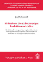 Risiken Beim Einsatz Hochwertiger Produktionsmaterialien: Identifikation, Bewertung Und Steuerung Der Mit Dem Einsatz Hochwertiger Produktionsmaterial 3896735918 Book Cover