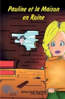 Pauline et la maison en ruine (French Edition) 2332526331 Book Cover