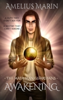 The Madeiran Guardians: Awakening 1777681103 Book Cover