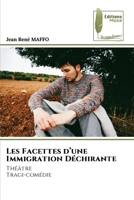 Les Facettes d'une Immigration Déchirante (French Edition) 6207812360 Book Cover