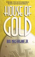 House of Gold 0964631636 Book Cover