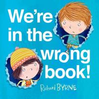 We're in the Wrong Book! 1627794514 Book Cover