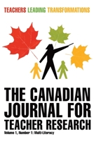 The Canadian Journal for Teacher Research 1312653302 Book Cover