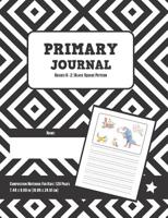 Primary Journal Grades K-2 Black Square Pattern: Composition Notebook For Kids 120 Pages: Blank Dotted Midline Handwriting Story Paper 1078277931 Book Cover