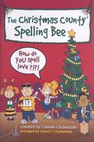 The Christmas County Spelling Bee: How Do You Spell Love? 5557413235 Book Cover