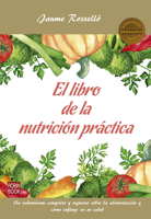 El libro de la nutrición práctica 8499175074 Book Cover