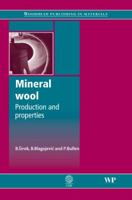 Mineral wool: Production and properties 1845694066 Book Cover