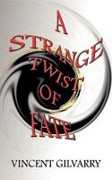 Strange Twist of Fate 1412078989 Book Cover