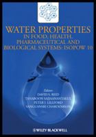 Water Properties in Food, Health, Pharmaceutical and Biological Systems: Isopow 10 0813812739 Book Cover