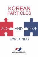 Korean Particles 은/는 and 이/가 Explained 0648175200 Book Cover