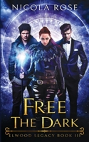 Free the Dark 1098866851 Book Cover