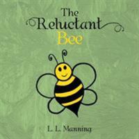 The Reluctant Bee 1524569321 Book Cover