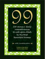 99 - 100 minus 1 daily remembrances to call upon Allah by His Most Beautiful Names 1732950105 Book Cover