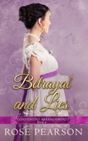 Betrayal and Lies (Convenient Arrangements) B0884H574F Book Cover