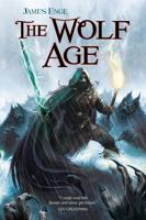 The Wolf Age 161614243X Book Cover