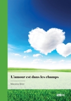 L'amour est dans les champs 2342369670 Book Cover