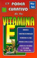 El Poder Curativo de la Vitamina E = The Healing Power of Vitamin E 9706660607 Book Cover
