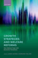 Growth Strategies and Welfare Reforms: How Nations Cope with Economic Transitions 0198947488 Book Cover