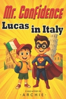 Luca’s Big Italian Adventure: Exploring Italy - cities, facts, interesting information. B0F7FV6GX7 Book Cover