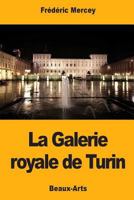 La Galerie Royale de Turin 151183465X Book Cover