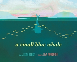A Small Blue Whale 1524713376 Book Cover