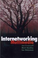 Internetworking Multimedia 1558605843 Book Cover