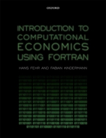 Introduction to Computational Economics Using FORTRAN 0198804393 Book Cover