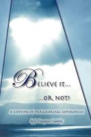 Believe It or Not 1449093515 Book Cover