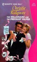 Millionaire and the Pregnant Pauper 0373520840 Book Cover