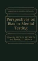 Perspectives on Bias in Mental Testing (Perspectives on Individual Differences) 1468446606 Book Cover