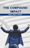 The Compound Impact B0B92VGRDN Book Cover