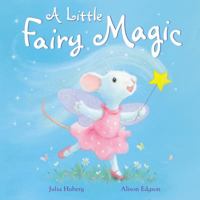 A Little Fairy Magic 1561487139 Book Cover