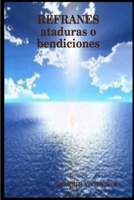 REFRANES ataduras o bendiciones 1312957654 Book Cover