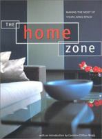 The Home Zone: Making the Most of Your Living Space 1841722677 Book Cover