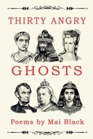 Thirty Angry Ghosts 199978328X Book Cover