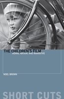 The Children's Film: Genre, Nation, and Narrative 0231182694 Book Cover