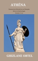 ATHÉNA (Ressources éducatives en français: Série de Mythologie) (French Edition) B0CL59DBC8 Book Cover