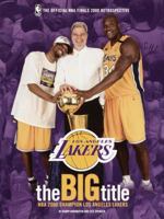 The Big Title Champion Los Angeles Lakers: The Official NBA Finals 2000 Retrospective 0385501862 Book Cover