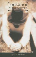 Tuckahoe Slidebottle 1897235070 Book Cover