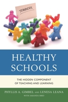 Healthy Schools: The Hidden Component of Teaching and Learning 147580427X Book Cover