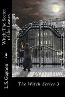 Witch: The Secret of the Leaves (The Witch Series) 1484852753 Book Cover