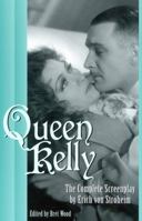 Queen Kelly: The Complete Screenplay by Erich von Stroheim 0810843927 Book Cover
