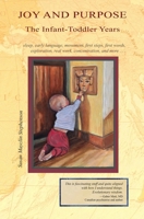 Joy and Purpose, the Infant-Toddler Years (Montessori for Family and Community) 1879264390 Book Cover