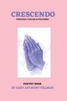 Crescendo: Personal Book of Psalms & Proverbs B0BWPFLF8B Book Cover