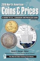 2016 North American Coins & Prices: A Guide to U.S., Canadian and Mexican Coins 1440245029 Book Cover