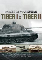 Tiger I and Tiger II 1781590303 Book Cover