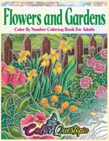 Flowers and Gardens Color by Number Coloring Book for Adults BLACK BACKGROUND: Large Print Beautiful Countryside Blooms for Relaxation 1954883021 Book Cover