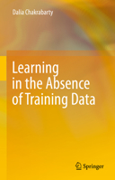 Learning in the Absence of Training Data 3031310101 Book Cover