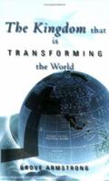 The Kingdom That Is Transforming the World 1598860348 Book Cover